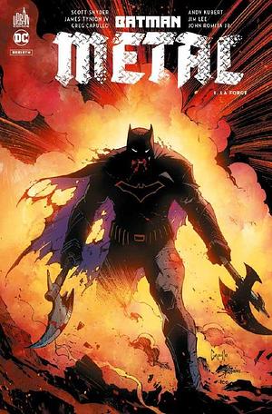 Batman Metal : La Forge by Scott Snyder