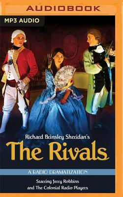 The Rivals: A Radio Dramatization by Richard Brinsley Sheridan