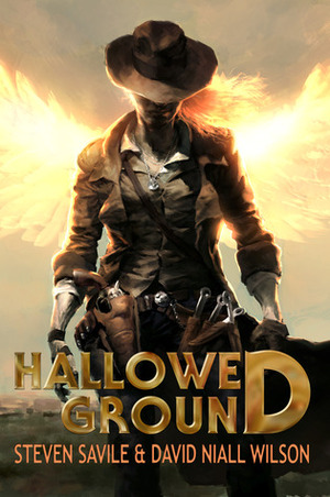 Hallowed Ground by David Niall Wilson, Steven Savile