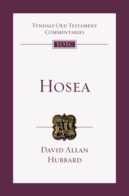 Hosea by David Allan Hubbard