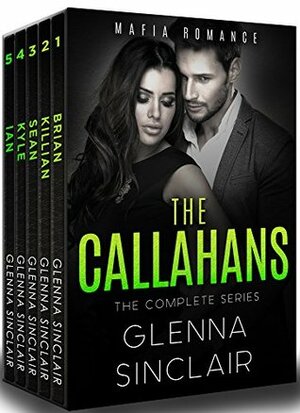 The Callahans: The Complete Series by Glenna Sinclair