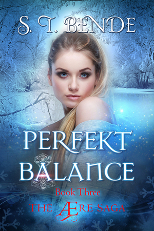 Perfekt Balance by S.T. Bende