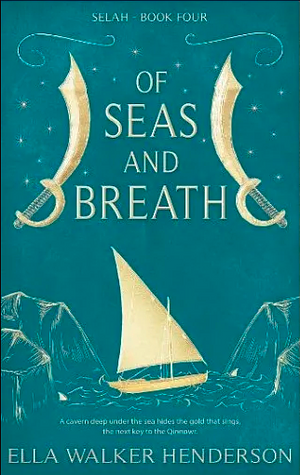 Of Seas and Breath by Ella Walker Henderson