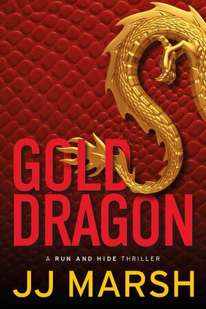Gold Dragon by Jj Marsh