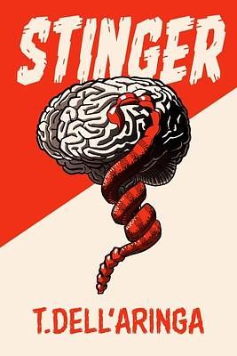 Stinger: In space you can't escape your fear. by Tom Dell'Aringa, Tom Dell'Aringa