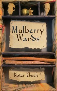 Mulberry Wands by Kater Cheek