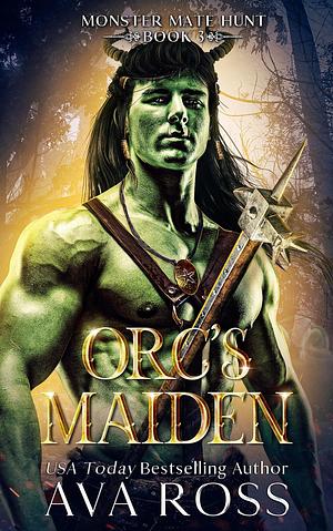 Orc's Maiden by Ava Ross