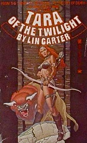 Tara of the Twilight by Lin Carter