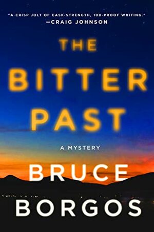 The Bitter Past  by Bruce Borgos