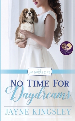 No Time for Daydreams by Jayne Kingsley