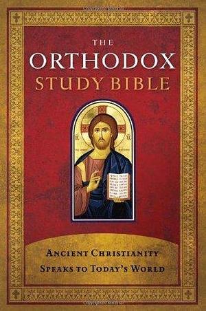 The Orthodox Study Bible: Ancient Christianity Speaks to Today's World by J.N. Sparks, J.N. Sparks