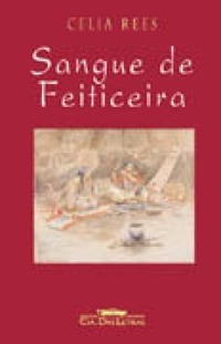 Sangue de Feiticeira by Celia Rees