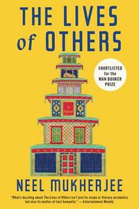 The Lives of Others by Neel Mukherjee