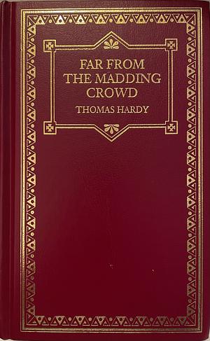 Far from the madding crowd by Thomas Hardy