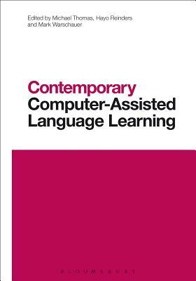 Contemporary Computer-Assisted Language Learning by 