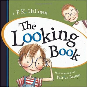 The Looking Book by P.K. Hallinan