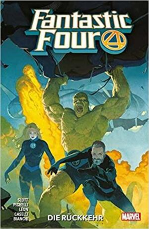 Fantastic Four - Neustart: Bd. 1: Die Rückkehr by Dan Slott