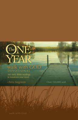The One Year Walk with God Devotional: Wisdom from the Bible to Renew Your Mind by Chris Tiegreen