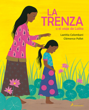 La Trenza O El Viaje de Lalita / The Braid or Lalita's Journey by Laetitia Colombani