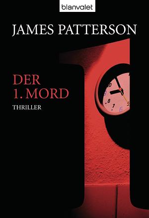 Der 1. Mord by James Patterson