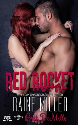 Red Rocket: A Hockey Love Story by Brit DeMille, Raine Miller