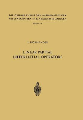 Linear Partial Differential Operators by Lars Hörmander