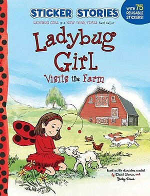 Ladybug Girl Visits the Farm by Jacky Davis