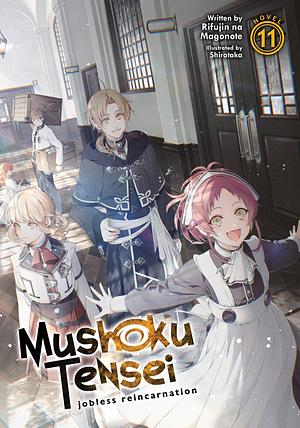 Mushoku Tensei: Jobless Reincarnation Vol. 11 by Shirotaka, Rifujin na Magonote