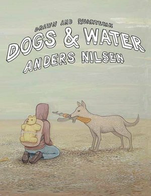 Dogs and Water by Anders Nilsen