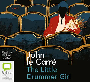 The Little Drummer Girl by John le Carré