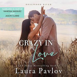 Crazy In Love by Laura Pavlov