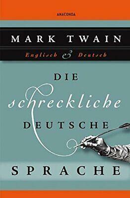 Die schreckliche deutsche Sprache by Mark Twain, Ana Maria Brock