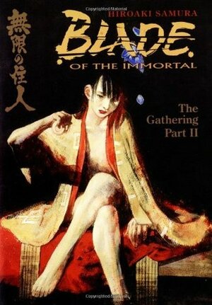 Blade of the Immortal, Volume 9: The Gathering II by Hiroaki Samura