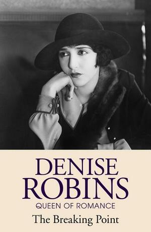 The Breaking Point by Denise Robins