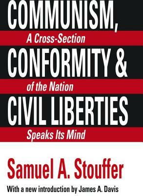 Communism, Conformity and Liberties by Samuel A. Stouffer, Ferdinand Tonnies