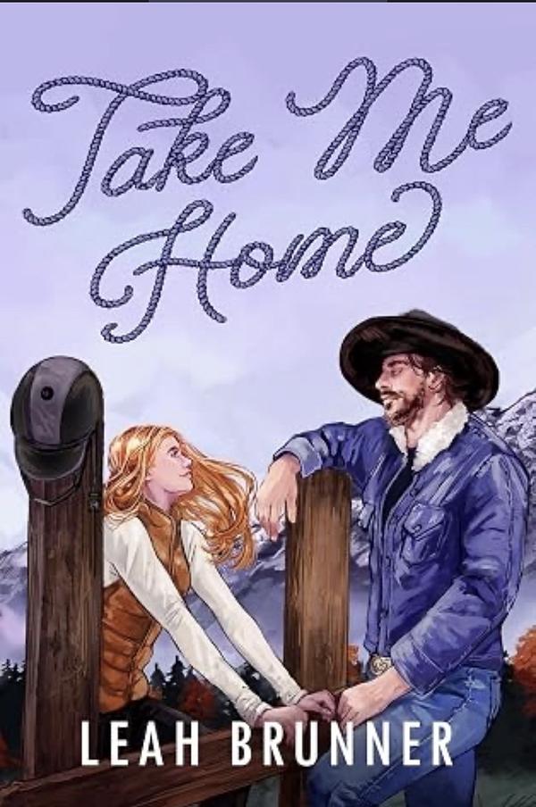 Take Me Home by Leah Brunner | The StoryGraph
