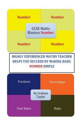 GCSE MathsBlasters Number: A Guide to make GCSE Foundation Number simple by Graham Taylor