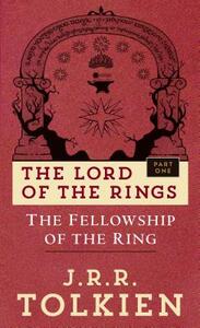 The Fellowship of the Ring by J.R.R. Tolkien