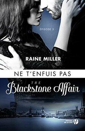The Blackstone Affair: 3 by Raine Miller