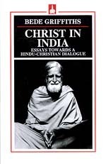 Christ in India by Bede Griffiths