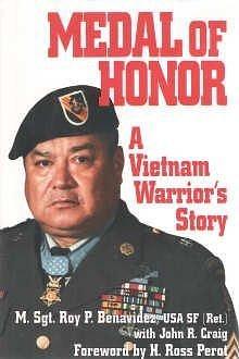 MEDAL OF HONOR: A Vietnam Warrior's Story by John R. Craig, H. Ross Perot, Roy P. Benavidez, Roy P. Benavidez