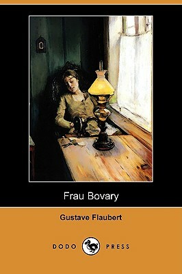 Frau Bovary (Dodo Press) by Gustave Flaubert