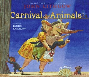 Carnival of the Animals [With CD] by John Lithgow