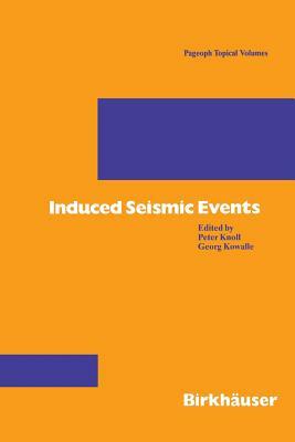 Induced Seismic Events by Peter Knoll, Georg Kowalle