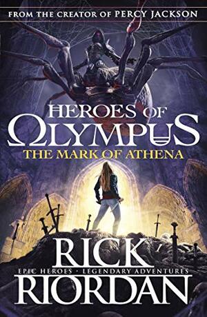 The Mark of Athena by Rick Riordan