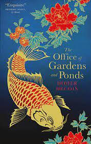 The Office of Gardens and Ponds by Euan Cameron, Didier Decoin