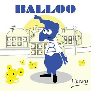 Balloo by Henry