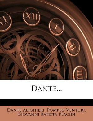 Dante... by Pompeo Venturi, Dante Alighieri