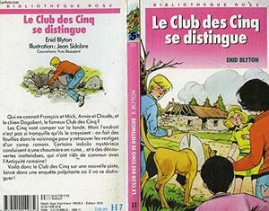 Club Des Cinq Se Distingue, Le - # 5 by Enid Blyton