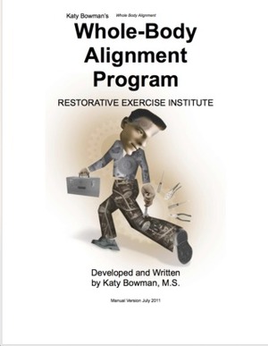 Whole-Body Alignment Program by Katy Bowman